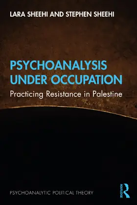 Sheehi |  Psychoanalysis Under Occupation | Buch |  Sack Fachmedien