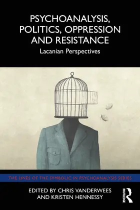 Vanderwees / Hennessy |  Psychoanalysis, Politics, Oppression and Resistance | Buch |  Sack Fachmedien