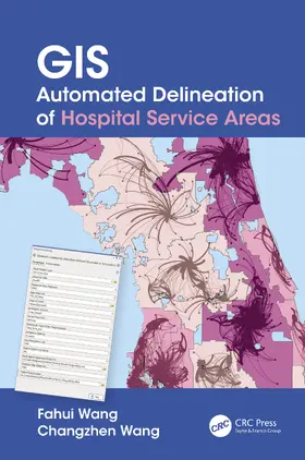 Wang |  GIS Automated Delineation of Hospital Service Areas | Buch |  Sack Fachmedien