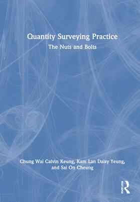 Keung / Yeung / Cheung | Keung, C: Quantity Surveying Practice | Buch | 978-1-03-207979-0 | sack.de
