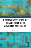 Lum |  A Comparative Study of Islamic Finance in Australia and the UK | Buch |  Sack Fachmedien
