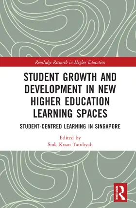 Tambyah |  Student Growth and Development in New Higher Education Learning Spaces | Buch |  Sack Fachmedien