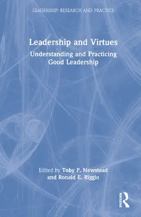 Newstead / Riggio |  Leadership and Virtues | Buch |  Sack Fachmedien