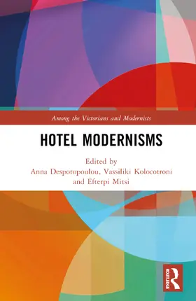 Despotopoulou / Kolocotroni / Mitsi |  Hotel Modernisms | Buch |  Sack Fachmedien