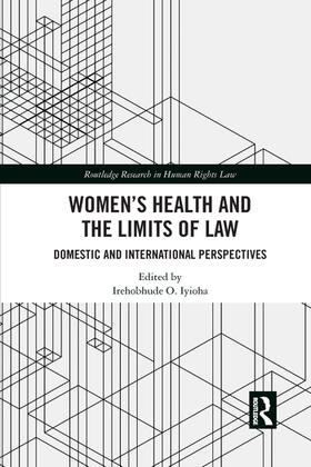 Iyioha | Women's Health and the Limits of Law | Buch | 978-1-03-208204-2 | sack.de