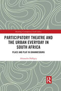 Halligey |  Participatory Theatre and the Urban Everyday in South Africa | Buch |  Sack Fachmedien