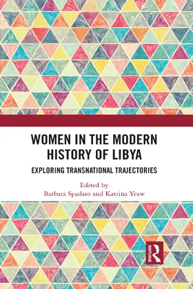 Spadaro / Yeaw | Women in the Modern History of Libya | Buch | 978-1-032-08225-7 | www.sack.de
