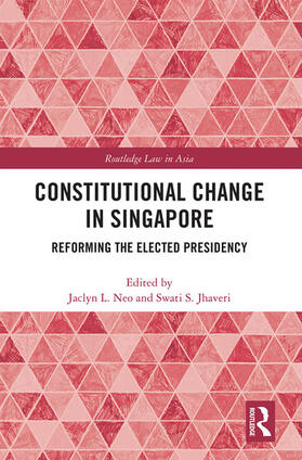 Neo / Jhaveri | Constitutional Change in Singapore | Buch | 978-1-032-08262-2 | sack.de