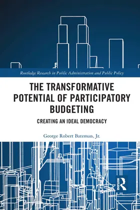 Bateman, Jr. |  The Transformative Potential of Participatory Budgeting | Buch |  Sack Fachmedien