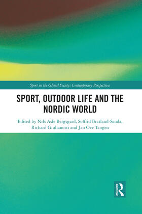 Bergsgard / Bratland-Sanda / Giulianotti | Sport, Outdoor Life and the Nordic World | Buch | 978-1-03-208345-2 | sack.de