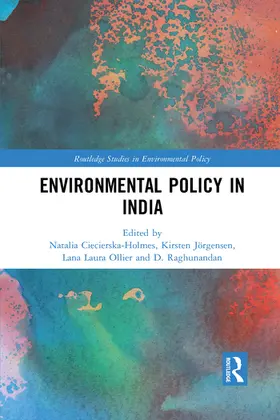 Ciecierska-Holmes / Jörgensen / Ollier |  Environmental Policy in India | Buch |  Sack Fachmedien