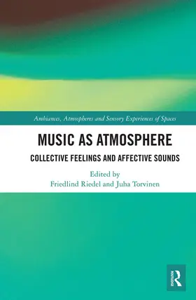 Riedel / Torvinen |  Music as Atmosphere | Buch |  Sack Fachmedien