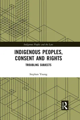 Young |  Indigenous Peoples, Consent and Rights | Buch |  Sack Fachmedien
