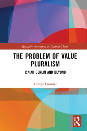 Crowder |  The Problem of Value Pluralism | Buch |  Sack Fachmedien