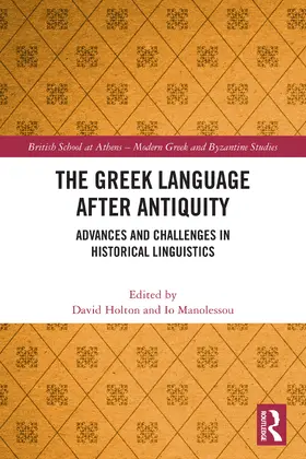 Holton / Manolessou |  The Greek Language after Antiquity | Buch |  Sack Fachmedien
