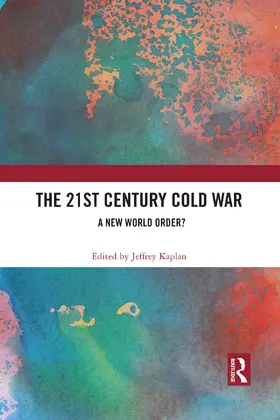 Kaplan |  The 21st Century Cold War | Buch |  Sack Fachmedien