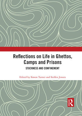 Turner / Jensen | Reflections on Life in Ghettos, Camps and Prisons | Buch | 978-1-03-208549-4 | sack.de