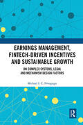 Nwogugu |  Earnings Management, Fintech-Driven Incentives and Sustainable Growth | Buch |  Sack Fachmedien