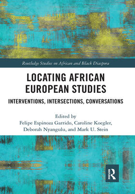 Garrido / Koegler / Nyangulu | Locating African European Studies | Buch | 978-1-032-08581-4 | sack.de
