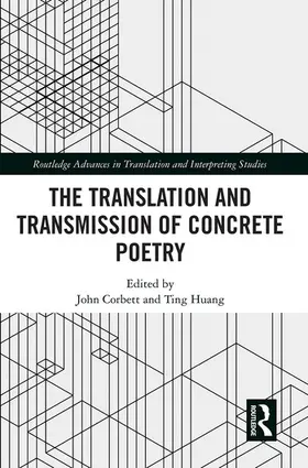 Corbett / Huang |  The Translation and Transmission of Concrete Poetry | Buch |  Sack Fachmedien