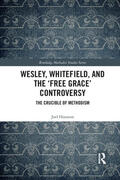 Houston |  Wesley, Whitefield and the 'Free Grace' Controversy | Buch |  Sack Fachmedien