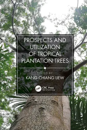 Chiang |  Prospects and Utilization of Tropical Plantation Trees | Buch |  Sack Fachmedien