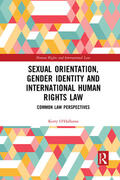 O'Halloran |  Sexual Orientation, Gender Identity and International Human Rights Law | Buch |  Sack Fachmedien