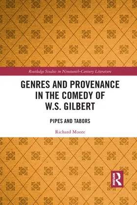 Moore |  Genres and Provenance in the Comedy of W.S. Gilbert | Buch |  Sack Fachmedien