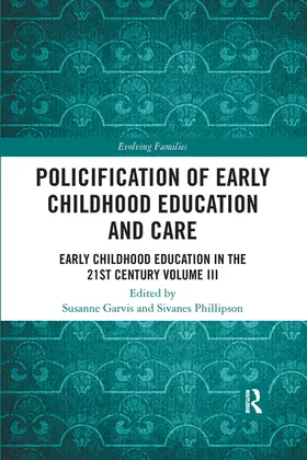 Garvis / Phillipson |  Policification of Early Childhood Education and Care | Buch |  Sack Fachmedien