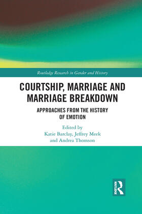 Barclay / Meek / Thomson |  Courtship, Marriage and Marriage Breakdown | Buch |  Sack Fachmedien