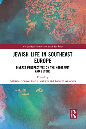 Králová / Vulesica / Antoniou |  Jewish Life in Southeast Europe | Buch |  Sack Fachmedien