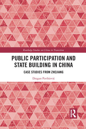 Pavlicevic | Public Participation and State Building in China | Buch | 978-1-03-208739-9 | sack.de