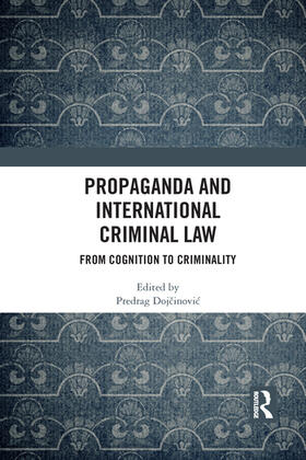 Dojcinovic | Propaganda and International Criminal Law | Buch | 978-1-03-208778-8 | sack.de
