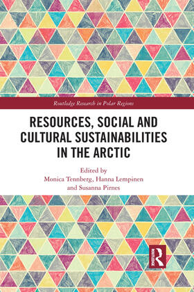 Tennberg / Lempinen / Pirnes | Resources, Social and Cultural Sustainabilities in the Arctic | Buch | 978-1-03-208787-0 | sack.de