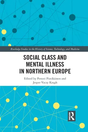 Pietikäinen / Kragh |  Social Class and Mental Illness in Northern Europe | Buch |  Sack Fachmedien