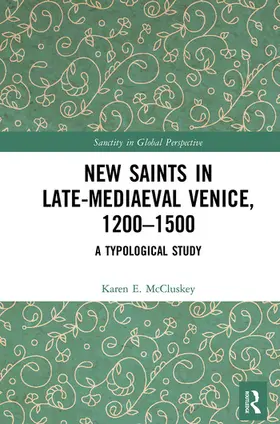 McCluskey |  New Saints in Late-Mediaeval Venice, 1200–1500 | Buch |  Sack Fachmedien