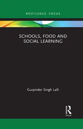 Lalli |  Schools, Food and Social Learning | Buch |  Sack Fachmedien