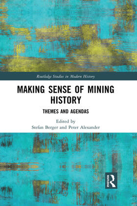 Berger / Alexander |  Making Sense of Mining History | Buch |  Sack Fachmedien