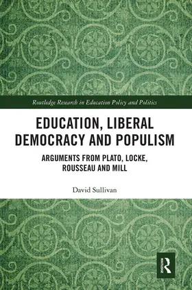 Sullivan |  Education, Liberal Democracy and Populism | Buch |  Sack Fachmedien