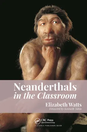 Watts |  Neanderthals in the Classroom | Buch |  Sack Fachmedien