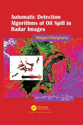 Marghany |  Automatic Detection Algorithms of Oil Spill in Radar Images | Buch |  Sack Fachmedien