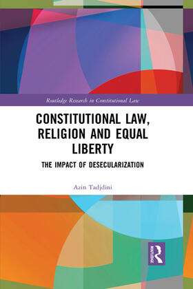 Tadjdini | Constitutional Law, Religion and Equal Liberty | Buch | 978-1-03-208893-8 | sack.de
