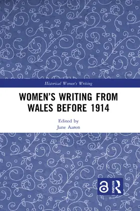 Aaron |  Women's Writing from Wales before 1914 | Buch |  Sack Fachmedien