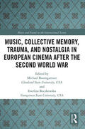 Baumgartner / Boczkowska |  Music, Collective Memory, Trauma, and Nostalgia in European Cinema after the Second World War | Buch |  Sack Fachmedien