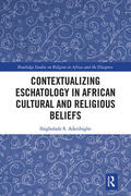 Aderibigbe |  Contextualizing Eschatology in African Cultural and Religious Beliefs | Buch |  Sack Fachmedien
