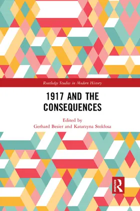 Besier / Stok¿osa / Stoklosa |  1917 and the Consequences | Buch |  Sack Fachmedien