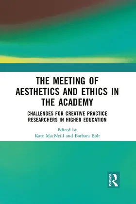 MacNeill / Bolt | The Meeting of Aesthetics and Ethics in the Academy | Buch | 978-1-032-08951-5 | www.sack.de