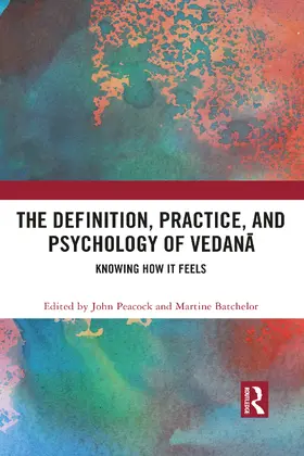 Peacock / Batchelor |  The Definition, Practice, and Psychology of Vedan¿ | Buch |  Sack Fachmedien