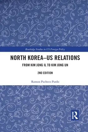 Pacheco Pardo |  North Korea - US Relations | Buch |  Sack Fachmedien