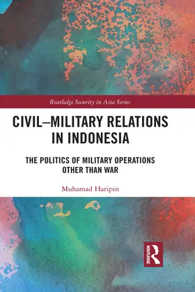 Haripin |  Civil-Military Relations in Indonesia | Buch |  Sack Fachmedien